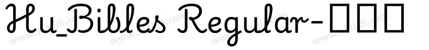Hu_Bibles Regular字体转换